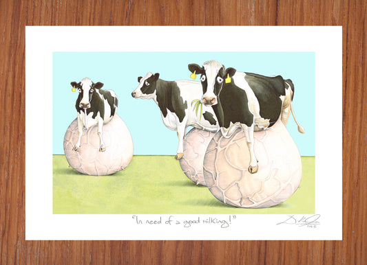 In need of a good milking! - Open Edition Giclee Art Print