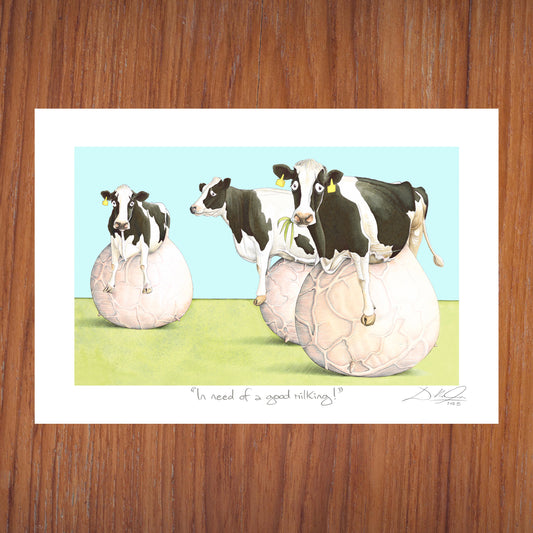 In need of a good milking! - Open Edition Giclee Art Print